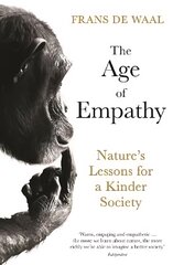 Age of Empathy: Nature's Lessons for a Kinder Society Main kaina ir informacija | Knygos apie sveiką gyvenseną ir mitybą | pigu.lt