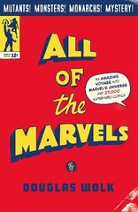 All of the Marvels: An Amazing Voyage into Marvel's Universe and 27,000 Superhero Comics Main kaina ir informacija | Socialinių mokslų knygos | pigu.lt