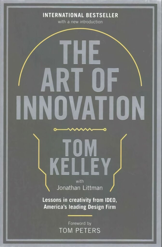Art Of Innovation: Lessons in Creativity from IDEO, America's Leading Design Firm Main kaina ir informacija | Ekonomikos knygos | pigu.lt