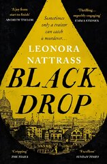 Black Drop: SUNDAY TIMES Historical Fiction Book of the Month Main kaina ir informacija | Fantastinės, mistinės knygos | pigu.lt