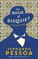 Book of Disquiet: The Complete Edition Main - Classic edition kaina ir informacija | Fantastinės, mistinės knygos | pigu.lt