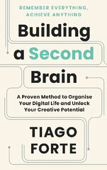 Building a Second Brain: A Proven Method to Organise Your Digital Life and Unlock Your Creative Potential Main kaina ir informacija | Ekonomikos knygos | pigu.lt