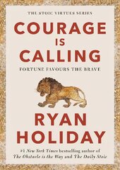 Courage Is Calling: Fortune Favours the Brave Main цена и информация | Книги по экономике | pigu.lt