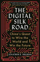 Digital Silk Road: China's Quest to Wire the World and Win the Future Main kaina ir informacija | Socialinių mokslų knygos | pigu.lt