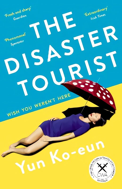 Disaster Tourist: Winner of the CWA Crime Fiction in Translation Dagger 2021 Main kaina ir informacija | Fantastinės, mistinės knygos | pigu.lt