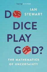 Do Dice Play God?: The Mathematics of Uncertainty Main цена и информация | Книги по экономике | pigu.lt