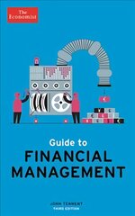 Economist Guide to Financial Management 3rd Edition: Understand and improve the bottom line Main цена и информация | Книги по экономике | pigu.lt