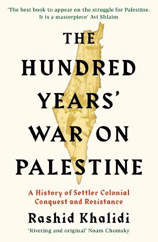 Hundred Years' War on Palestine: A History of Settler Colonial Conquest and Resistance Main kaina ir informacija | Istorinės knygos | pigu.lt