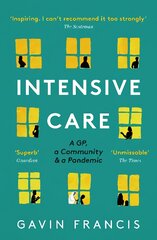 Intensive Care: A GP, a Community & a Pandemic Main kaina ir informacija | Ekonomikos knygos | pigu.lt