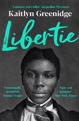 Libertie: A Times Book of the Month and Roxane Gay's Book Club May Pick Main kaina ir informacija | Fantastinės, mistinės knygos | pigu.lt