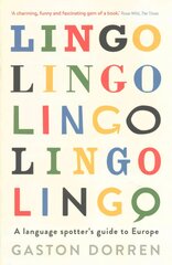 Lingo: A Language Spotter's Guide to Europe Main цена и информация | Фантастика, фэнтези | pigu.lt