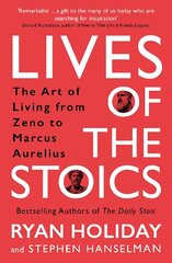 Lives of the Stoics: The Art of Living from Zeno to Marcus Aurelius Main kaina ir informacija | Saviugdos knygos | pigu.lt