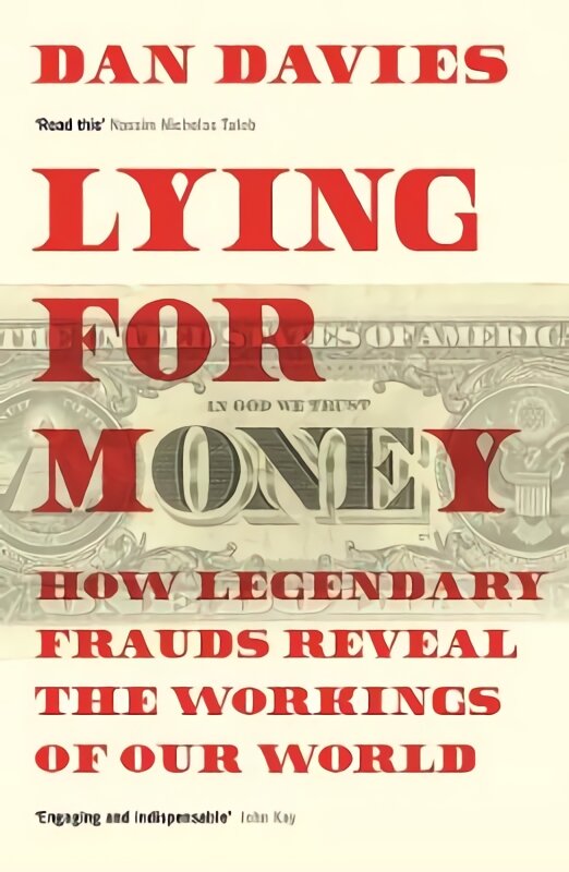 Lying for Money: How Legendary Frauds Reveal the Workings of Our World Main цена и информация | Biografijos, autobiografijos, memuarai | pigu.lt