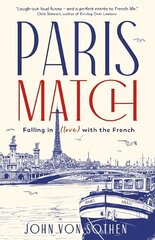 Paris Match: Falling in love with the French Main kaina ir informacija | Biografijos, autobiografijos, memuarai | pigu.lt