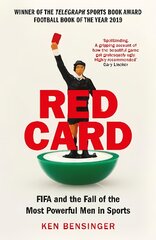 Red Card: FIFA and the Fall of the Most Powerful Men in Sports Main kaina ir informacija | Knygos apie sveiką gyvenseną ir mitybą | pigu.lt