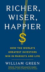 Richer, Wiser, Happier: How the World's Greatest Investors Win in Markets and Life Main kaina ir informacija | Ekonomikos knygos | pigu.lt