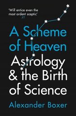 Scheme of Heaven: Astrology and the Birth of Science Main kaina ir informacija | Knygos apie sveiką gyvenseną ir mitybą | pigu.lt