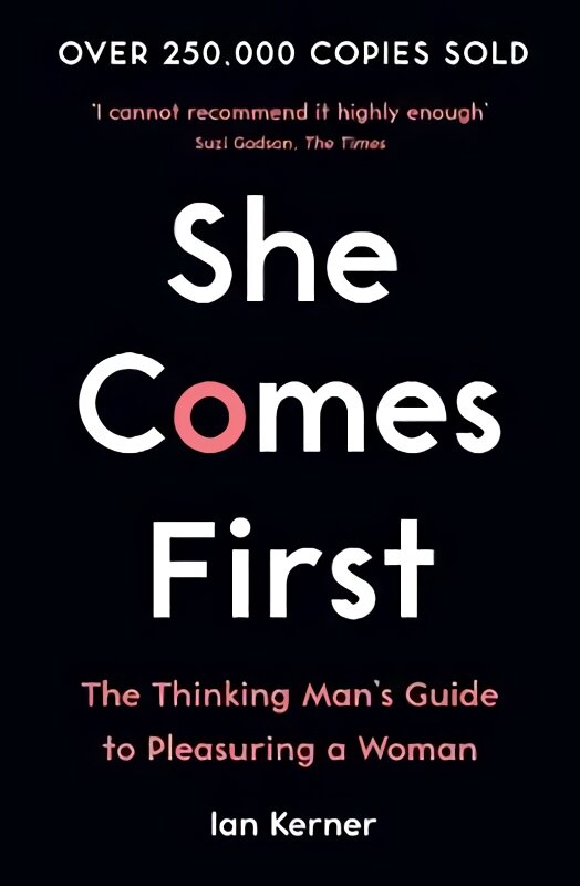 She Comes First: The Thinking Man's Guide to Pleasuring a Woman Main цена и информация | Saviugdos knygos | pigu.lt