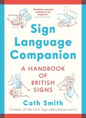 Sign Language Companion: A Handbook of British Signs Main kaina ir informacija | Užsienio kalbos mokomoji medžiaga | pigu.lt