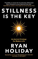 Stillness is the Key: An Ancient Strategy for Modern Life Main kaina ir informacija | Saviugdos knygos | pigu.lt