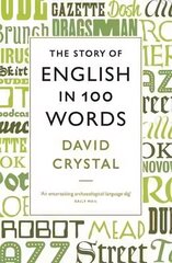 Story of English in 100 Words Main цена и информация | Пособия по изучению иностранных языков | pigu.lt