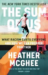 Sum of Us: What Racism Costs Everyone and How We Can Prosper Together Main цена и информация | Книги по социальным наукам | pigu.lt