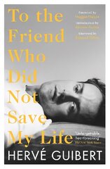 To the Friend Who Did Not Save My Life Main - Classic Edition kaina ir informacija | Fantastinės, mistinės knygos | pigu.lt
