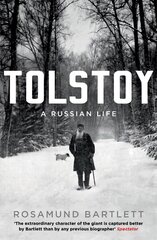 Tolstoy: A Russian Life Main цена и информация | Биографии, автобиогафии, мемуары | pigu.lt