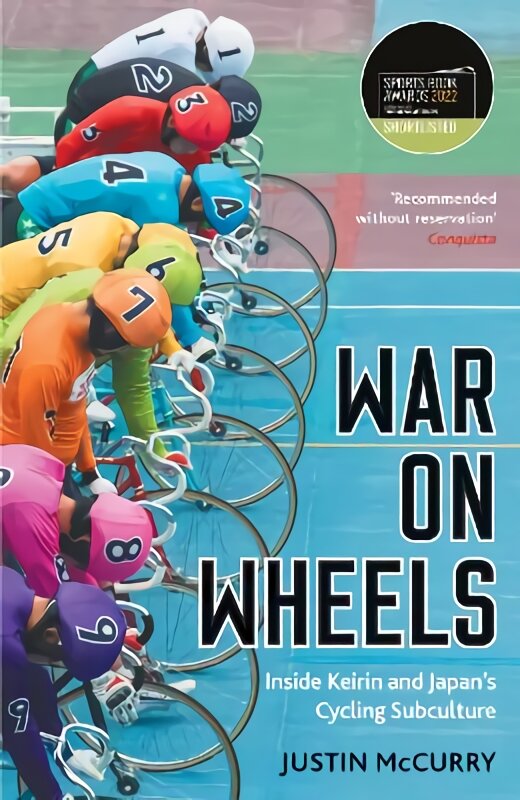 War on Wheels: Inside Keirin and Japan's Cycling Subculture Main цена и информация | Knygos apie sveiką gyvenseną ir mitybą | pigu.lt