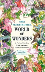 World of Wonders: In Praise of Fireflies, Whale Sharks and Other Astonishments Main цена и информация | Поэзия | pigu.lt