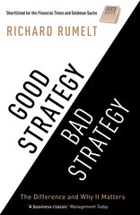 Good Strategy/Bad Strategy: The difference and why it matters Export/Airside цена и информация | Книги по экономике | pigu.lt