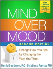 Mind Over Mood: Change How You Feel by Changing the Way You Think 2nd edition kaina ir informacija | Saviugdos knygos | pigu.lt