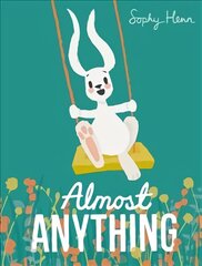 Almost Anything цена и информация | Книги для самых маленьких | pigu.lt