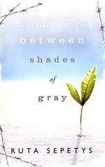 Between Shades Of Gray цена и информация | Книги для подростков  | pigu.lt