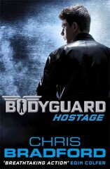 Bodyguard: Hostage (Book 1), Book 1 цена и информация | Книги для подростков и молодежи | pigu.lt