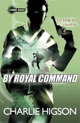 Young Bond: By Royal Command 5th edition kaina ir informacija | Knygos paaugliams ir jaunimui | pigu.lt