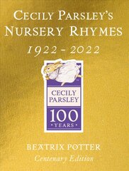 Cecily Parsley's Nursery Rhymes: Centenary Gold Edition kaina ir informacija | Knygos mažiesiems | pigu.lt