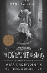 Conference of the Birds: Miss Peregrine's Peculiar Children цена и информация | Книги для подростков  | pigu.lt