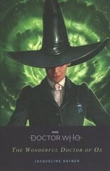 Doctor Who: The Wonderful Doctor of Oz: The Doctor of Oz kaina ir informacija | Knygos paaugliams ir jaunimui | pigu.lt