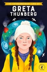 Extraordinary Life of Greta Thunberg kaina ir informacija | Knygos paaugliams ir jaunimui | pigu.lt