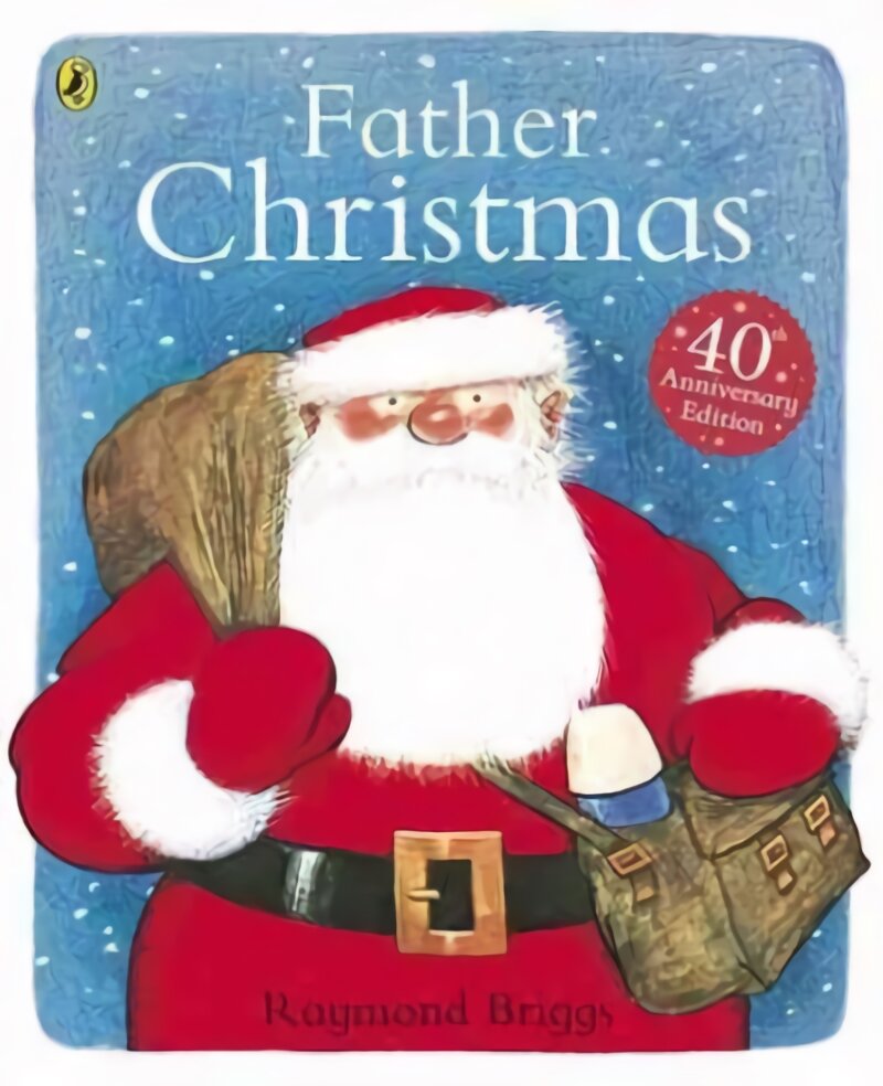 Father Christmas 40th Anniversary ed kaina ir informacija | Knygos mažiesiems | pigu.lt