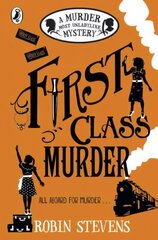 First Class Murder: A Murder Most Unladylike Mystery kaina ir informacija | Knygos paaugliams ir jaunimui | pigu.lt