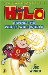 Hilo: saving the whole wide world kaina ir informacija | Knygos paaugliams ir jaunimui | pigu.lt