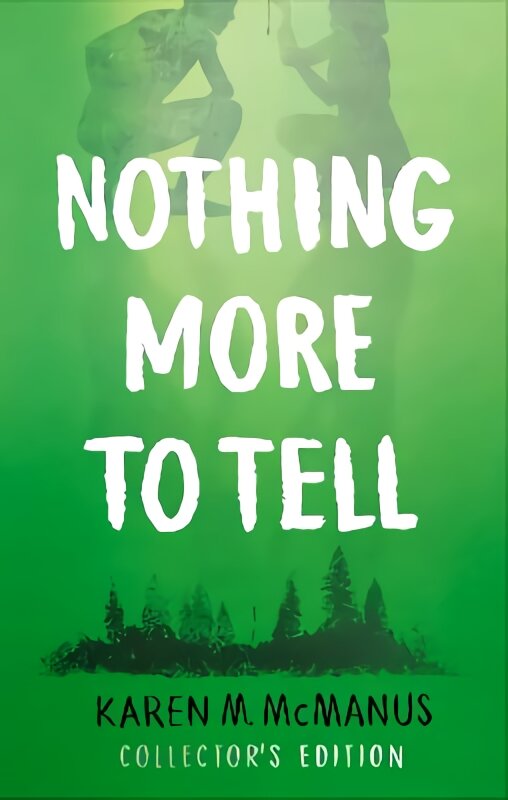 Nothing More to Tell: The new release from bestselling author Karen McManus цена и информация | Knygos paaugliams ir jaunimui | pigu.lt