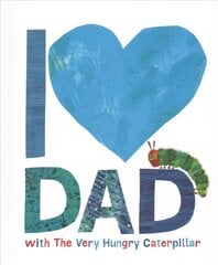 I Love Dad with the Very Hungry Caterpillar цена и информация | Книги для малышей | pigu.lt