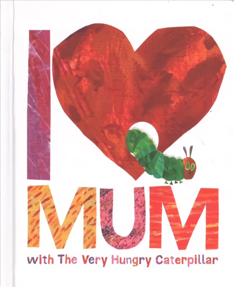 I Love Mum with The Very Hungry Caterpillar цена и информация | Knygos mažiesiems | pigu.lt