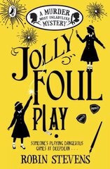 Jolly foul play: a murder most unladylike mystery kaina ir informacija | Knygos paaugliams ir jaunimui | pigu.lt