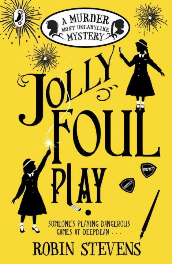 Jolly foul play: a murder most unladylike mystery цена и информация | Knygos paaugliams ir jaunimui | pigu.lt