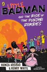 Little Badman and the Rise of the Punjabi Zombies kaina ir informacija | Knygos paaugliams ir jaunimui | pigu.lt