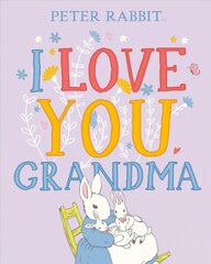 Peter Rabbit I Love You Grandma kaina ir informacija | Knygos mažiesiems | pigu.lt
